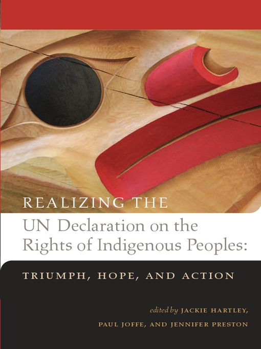 Title details for Realizing the United Nations Declaration on the Rights of Indigenous Peoples by Jackie Hartley - Available